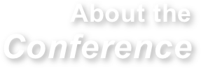About the 
Conference
